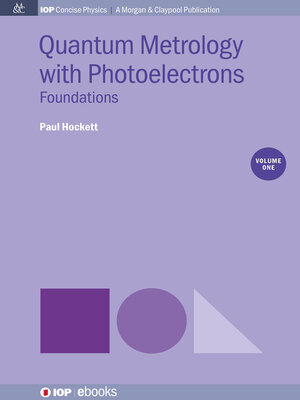 cover image of Quantum Metrology with Photoelectrons, Volume 1